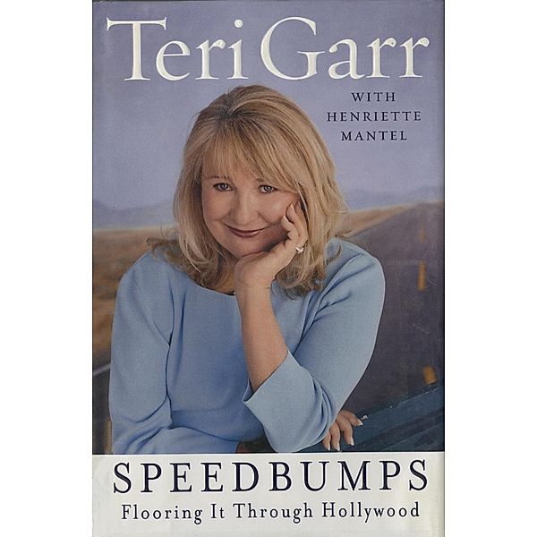 Speedbumps, Teri Garr, Henriette Mantel