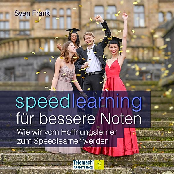 Speedlearning für bessere Noten, Sven Frank