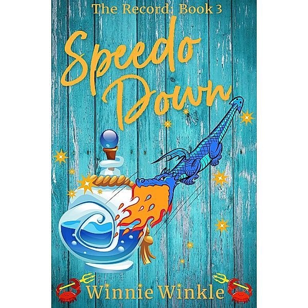 Speedo Down (The Record, #3) / The Record, Winnie Winkle
