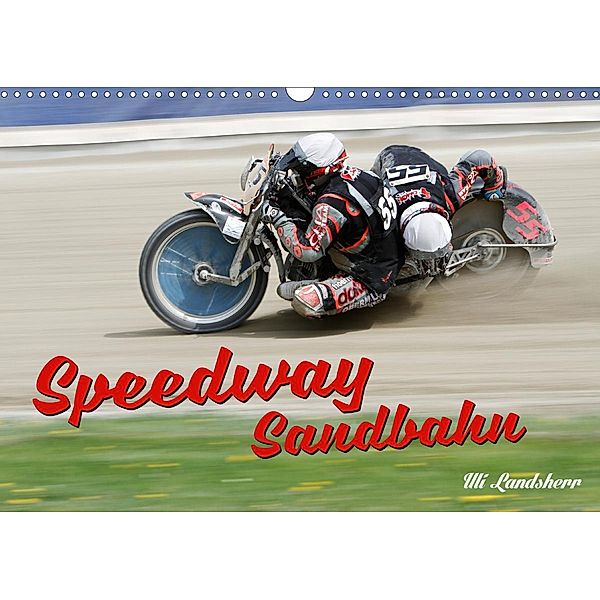 Speedway Sandbahn (Wandkalender 2021 DIN A3 quer), Uli Landsherr