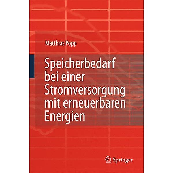 Speicherbedarf bei einer Stromversorgung mit erneuerbaren Energien, Matthias Popp