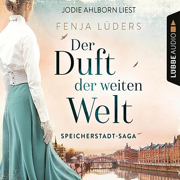 Speicherstadt-Saga - 1 - Der Duft der weiten Welt, Fenja Lüders
