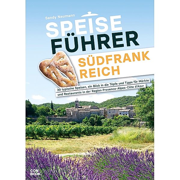 Speiseführer Südfrankreich / Speiseführer, Sandy Neumann