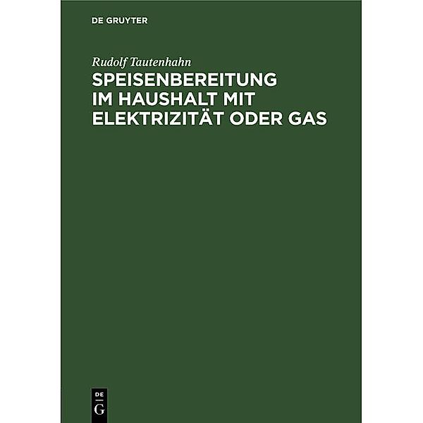 Speisenbereitung im Haushalt mit Elektrizität oder Gas / Jahrbuch des Dokumentationsarchivs des österreichischen Widerstandes, Rudolf Tautenhahn