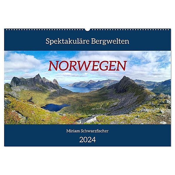 Spektakuläre Bergwelten Norwegen (Wandkalender 2024 DIN A2 quer), CALVENDO Monatskalender, Fotografin Miriam Schwarzfischer