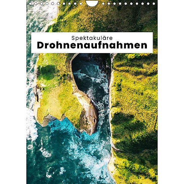 Spektakuläre Drohnenaufnahmen (Wandkalender 2022 DIN A4 hoch), SF