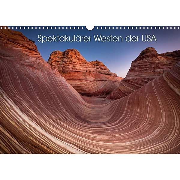 Spektakulärer Westen der USA (Wandkalender 2023 DIN A3 quer), Gunnar Heilmann