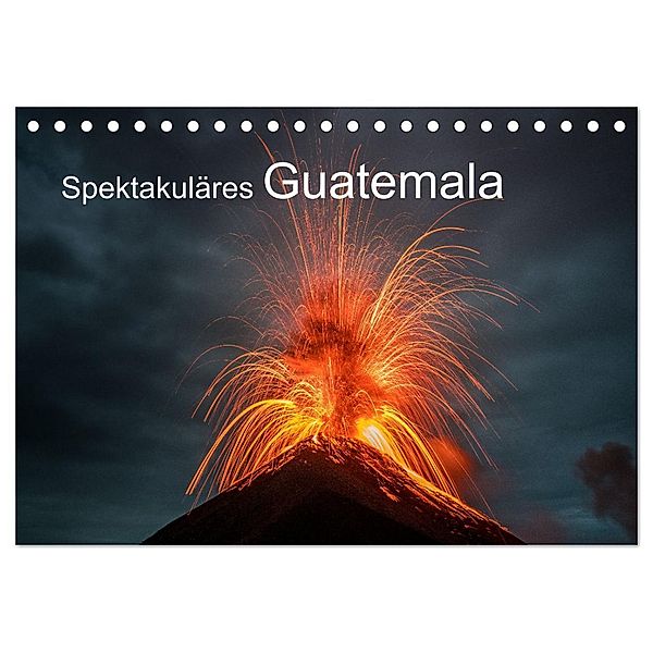 Spektakuläres Guatemala (Tischkalender 2024 DIN A5 quer), CALVENDO Monatskalender, Tom Czermak