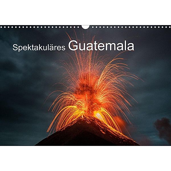 Spektakuläres Guatemala (Wandkalender 2023 DIN A3 quer), Tom Czermak