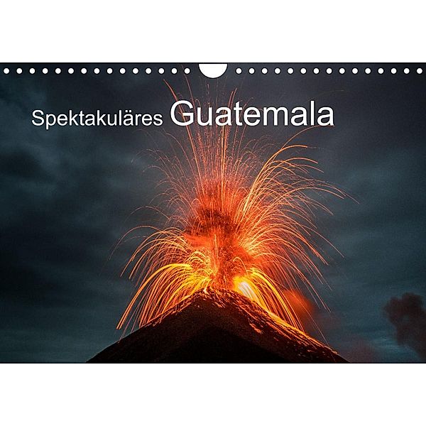 Spektakuläres Guatemala (Wandkalender 2023 DIN A4 quer), Tom Czermak