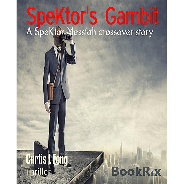 SpeKtor's Gambit, Curtis L Fong