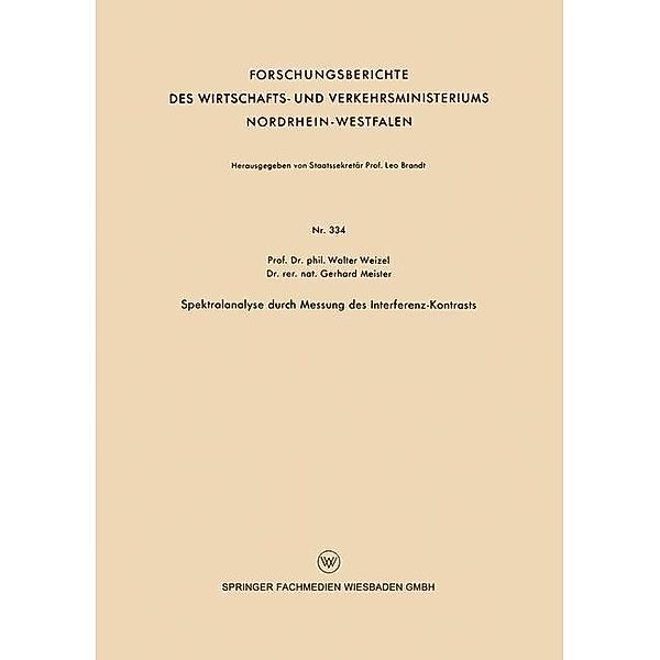 Spektralanalyse durch Messung des Interferenz-Kontrasts / Forschungsberichte des Wirtschafts- und Verkehrsministeriums Nordrhein-Westfalen Bd.334, Walter Weizel