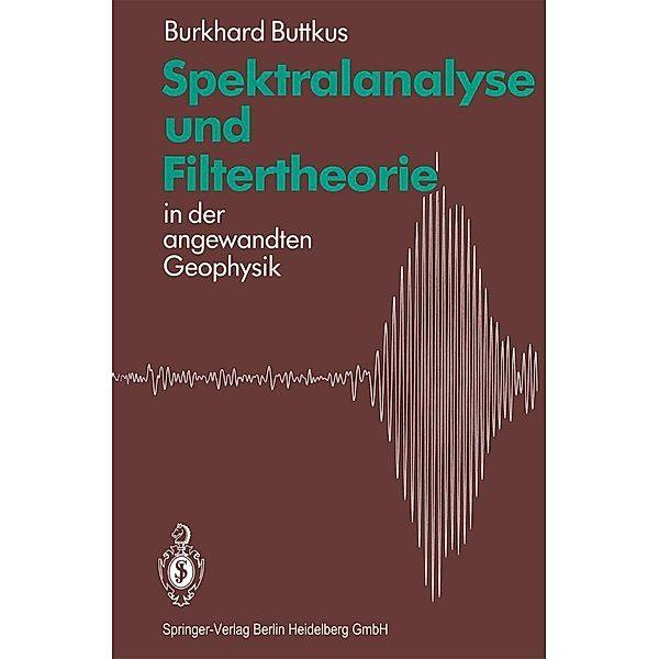 Spektralanalyse und Filtertheorie, Burkhard Buttkus