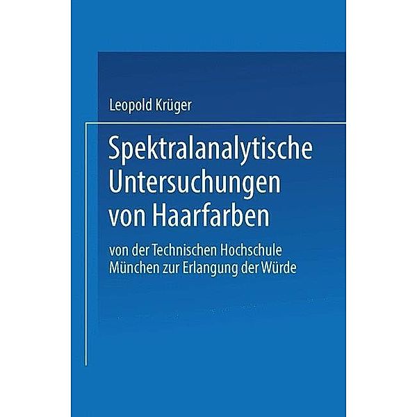 Spektralanalytische Untersuchungen von Haarfarben, Leopold Krüger