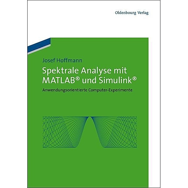 Spektrale Analyse mit MATLAB und Simulink / Jahrbuch des Dokumentationsarchivs des österreichischen Widerstandes, Josef Hoffmann