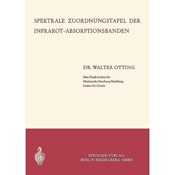 Spektrale Zuordnungstafel der Infrarot-Absorptionsbanden, Walter Otting