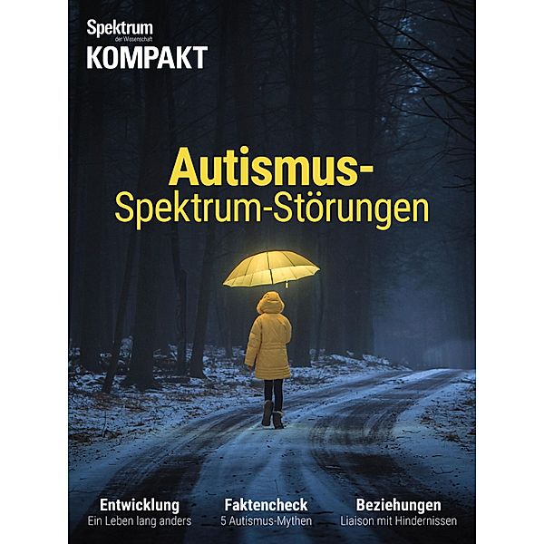 Spektrum Kompakt - Autismus-Spektrum-Störungen / Spektrum Kompakt