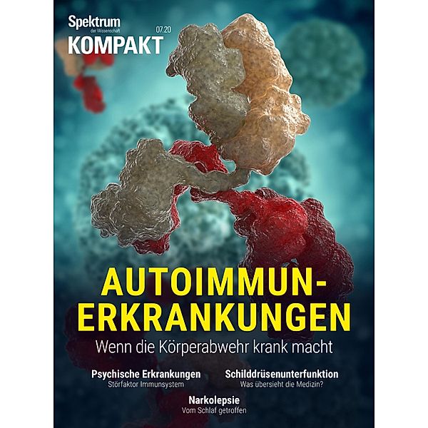 Spektrum Kompakt - Autoimmunerkrankungen / Spektrum Kompakt, Spektrum der Wissenschaft