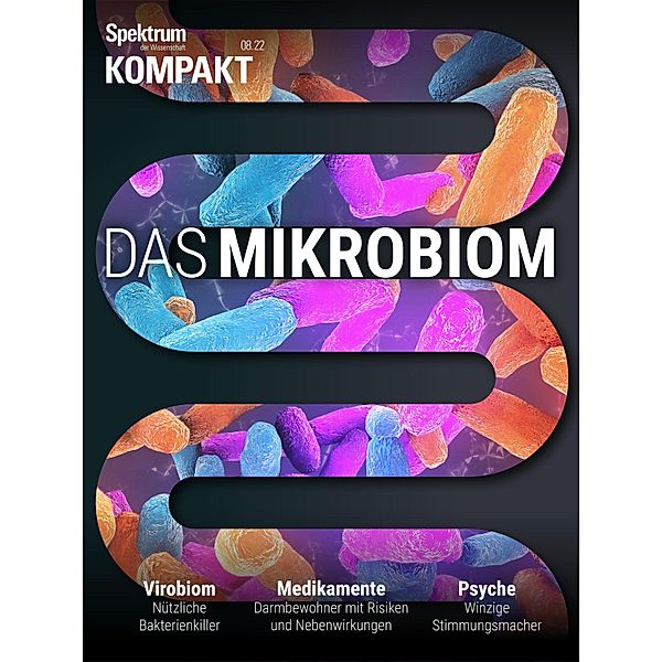 Spektrum Kompakt - Das Mikrobiom / Spektrum Kompakt, Spektrum der Wissenschaft