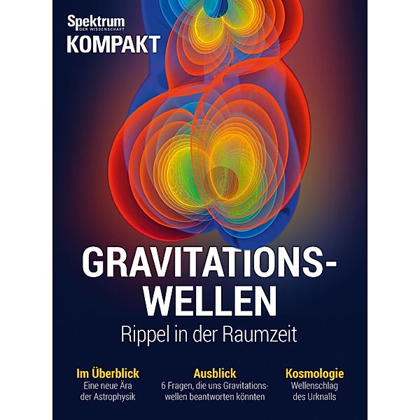 Spektrum Kompakt - Gravitationswellen / Spektrum Kompakt