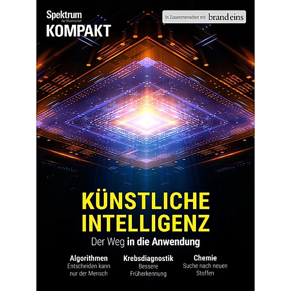 Spektrum Kompakt - Künstliche Intelligenz / Spektrum Kompakt, Spektrum der Wissenschaft, brand eins