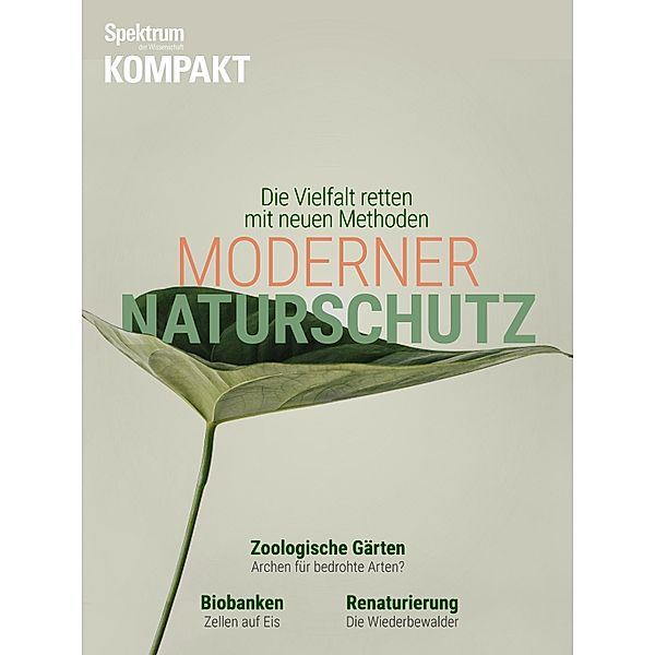 Spektrum Kompakt - Moderner Naturschutz / Spektrum Kompakt