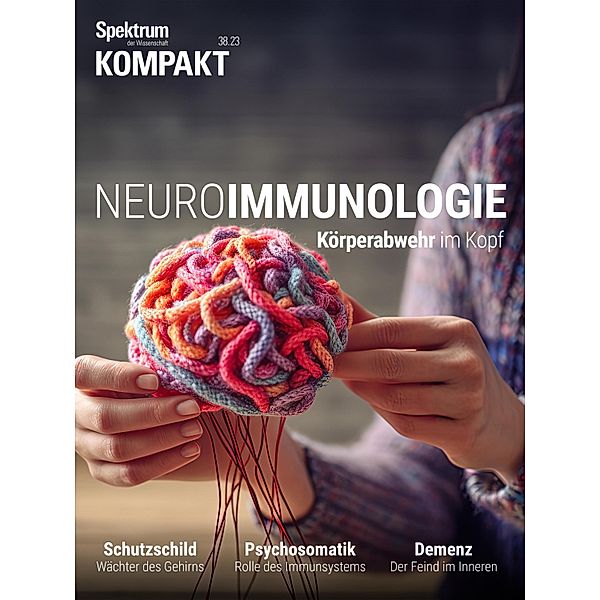 Spektrum Kompakt - Neuroimmunologie / Spektrum Kompakt, Spektrum der Wissenschaft