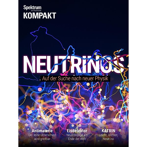 Spektrum Kompakt - Neutrinos / Spektrum Kompakt