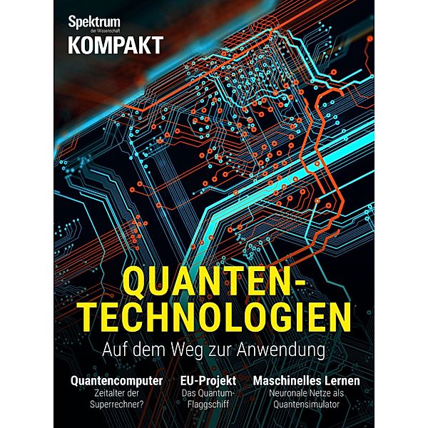 Spektrum Kompakt - Quantentechnologien / Spektrum Kompakt