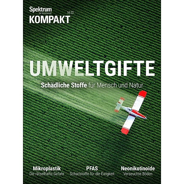 Spektrum Kompakt - Umweltgifte / Spektrum Kompakt, Spektrum der Wissenschaft