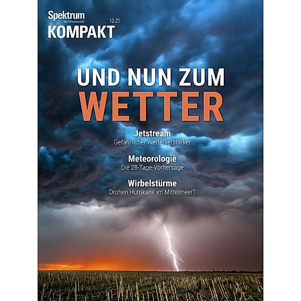 Spektrum Kompakt - Und nun zum Wetter / Spektrum Kompakt, Spektrum der Wissenschaft