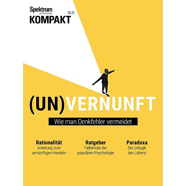 Spektrum Kompakt - (Un)Vermunft / Spektrum Kompakt, Spektrum der Wissenschaft