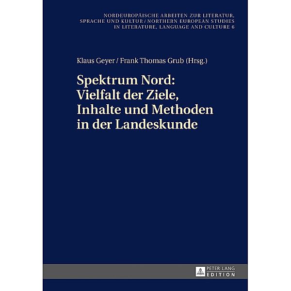 Spektrum Nord: Vielfalt der Ziele, Inhalte und Methoden in der Landeskunde, Geyer Klaus Geyer