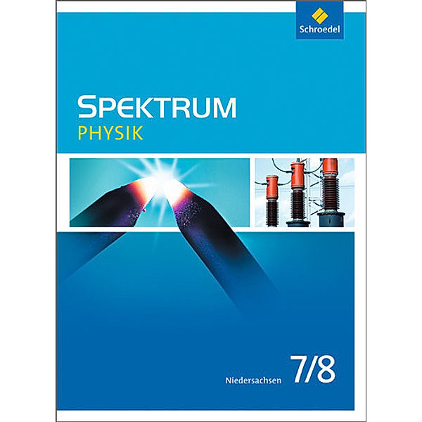 Spektrum Physik - Ausgabe 2013 für Niedersachsen, Thomas Appel, Ulrich Fries, Daniel Hess, Jens Gössing, Manfred Klostermann, Sigrun Otte-Spille, Karl Sarnow
