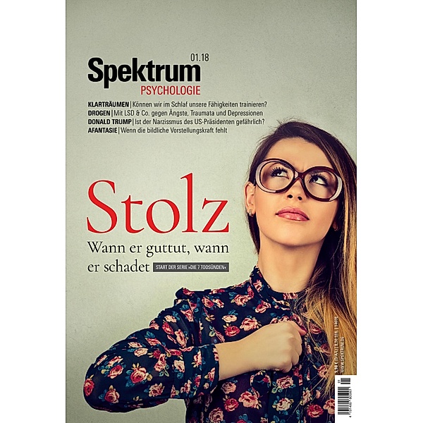 Spektrum Psychologie 1/2018 - Stolz / Spektrum Psychologie, Spektrum der Wissenschaft