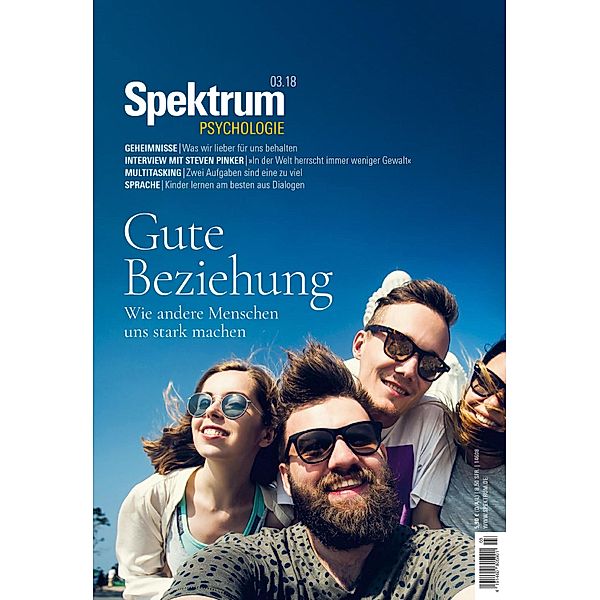 Spektrum Psychologie 3/2018 - Gute Beziehung / Spektrum Psychologie