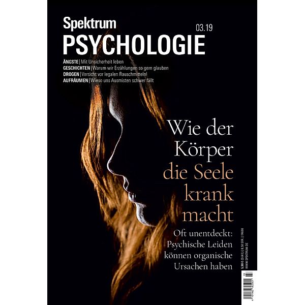 Spektrum Psychologie 3/2019 - Wie der Körper die Seele krank macht / Spektrum Psychologie, Spektrum der Wissenschaft