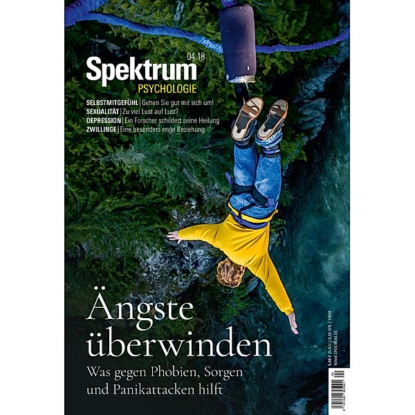 Spektrum Psychologie 4/2018 - Ängste überwinden / Spektrum Psychologie