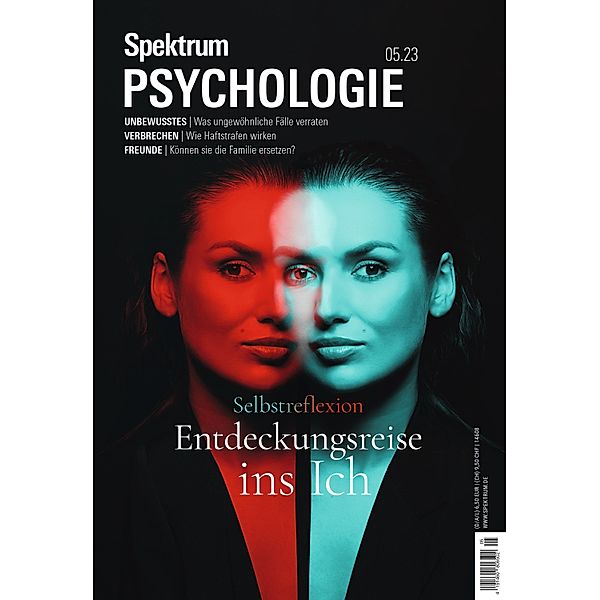 Spektrum Psychologie - Entdeckungsreise ins Ich / Spektrum Psychologie, Spektrum der Wissenschaft