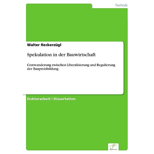 Spekulation in der Bauwirtschaft, Walter Reckerzügl