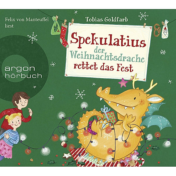 Spekulatius, der Weihnachtsdrache - 2 - Spekulatius, der Weihnachtsdrache rettet das Fest, Tobias Goldfarb