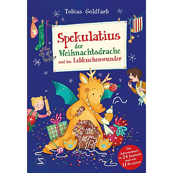 Spekulatius, der Weihnachtsdrache, und das Lebkuchenwunder / Spekulatius, der Weihnachtsdrache Bd.3, Tobias Goldfarb