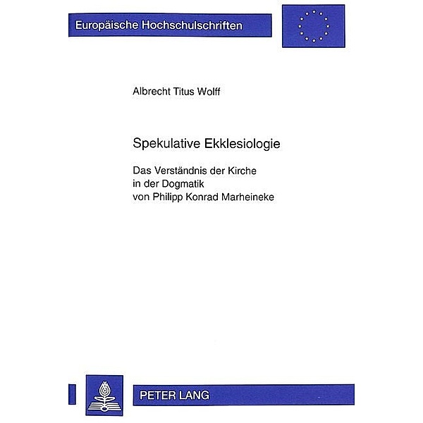 Spekulative Ekklesiologie, Albrecht T. Wolff