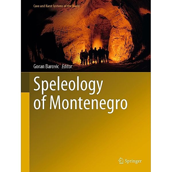 Speleology of Montenegro / Cave and Karst Systems of the World