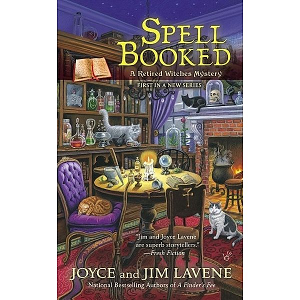Spell Booked / Retired Witches Mysteries Bd.1, Joyce And Jim Lavene