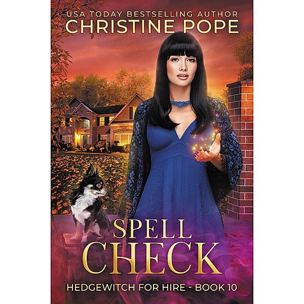 Spell Check (Hedgewitch for Hire, #10) / Hedgewitch for Hire, Christine Pope