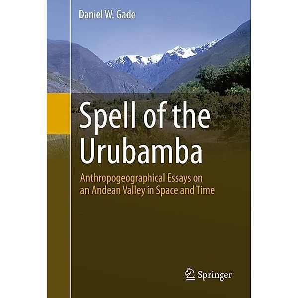 Spell of the Urubamba, Daniel W. Gade