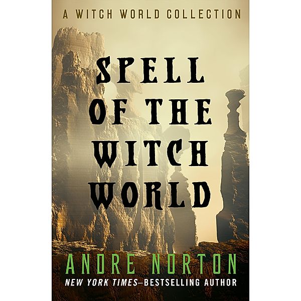 Spell of the Witch World / Witch World, Andre Norton