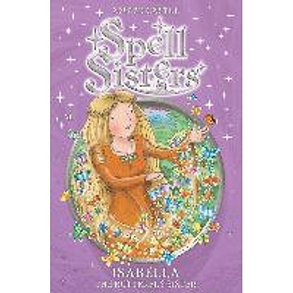 Spell Sisters: Isabella the Butterfly Sister, Amber Castle