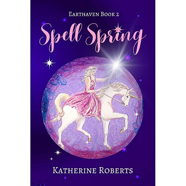 Spell Spring (Earthaven, #2) / Earthaven, Katherine Roberts